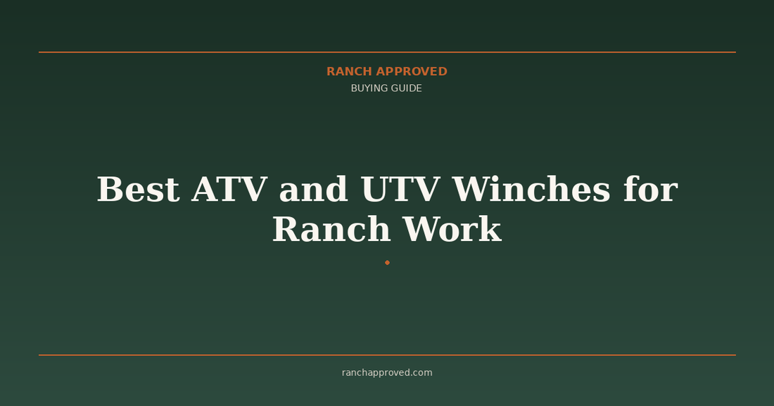 Best ATV and UTV Winches for Ranch Work in 2026