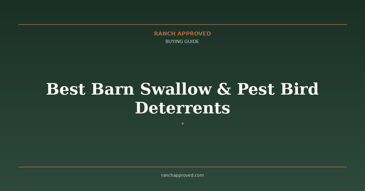 Best Barn Swallow & Pest Bird Deterrents in 2026