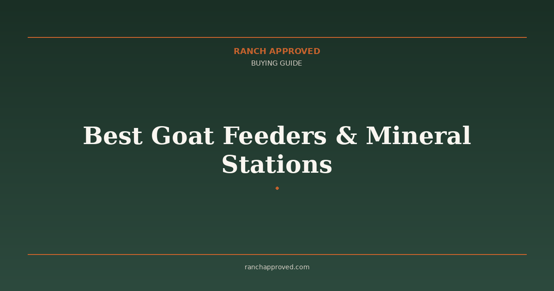 Best Goat Feeders & Mineral Stations in 2026