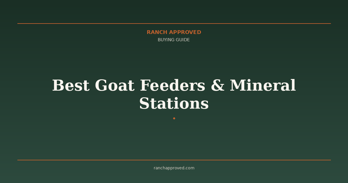 Best Goat Feeders & Mineral Stations in 2026
