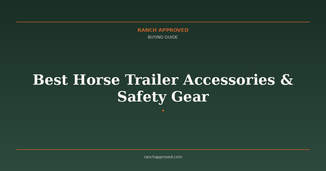 Best Horse Trailer Accessories & Safety Gear in 2026