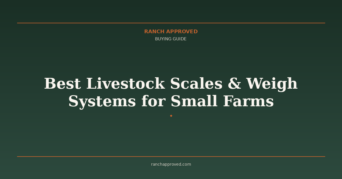 Best Livestock Scales & Weigh Systems for Small Farms