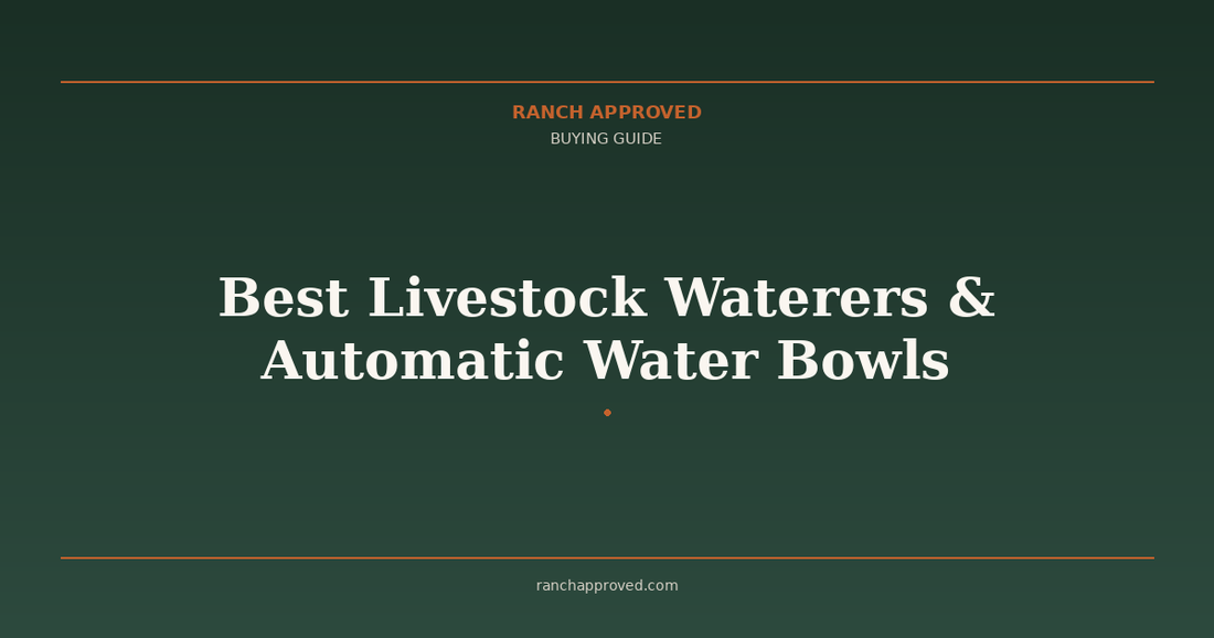 Best Livestock Waterers & Automatic Water Bowls in 2026