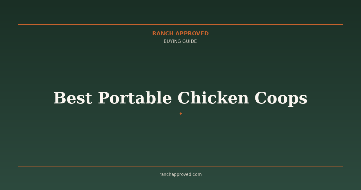 Best Portable Chicken Coops in 2026