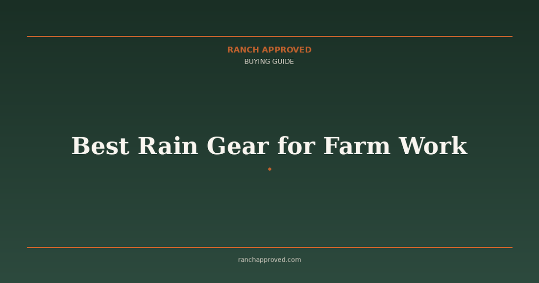 Best Rain Gear for Farm Work in 2026