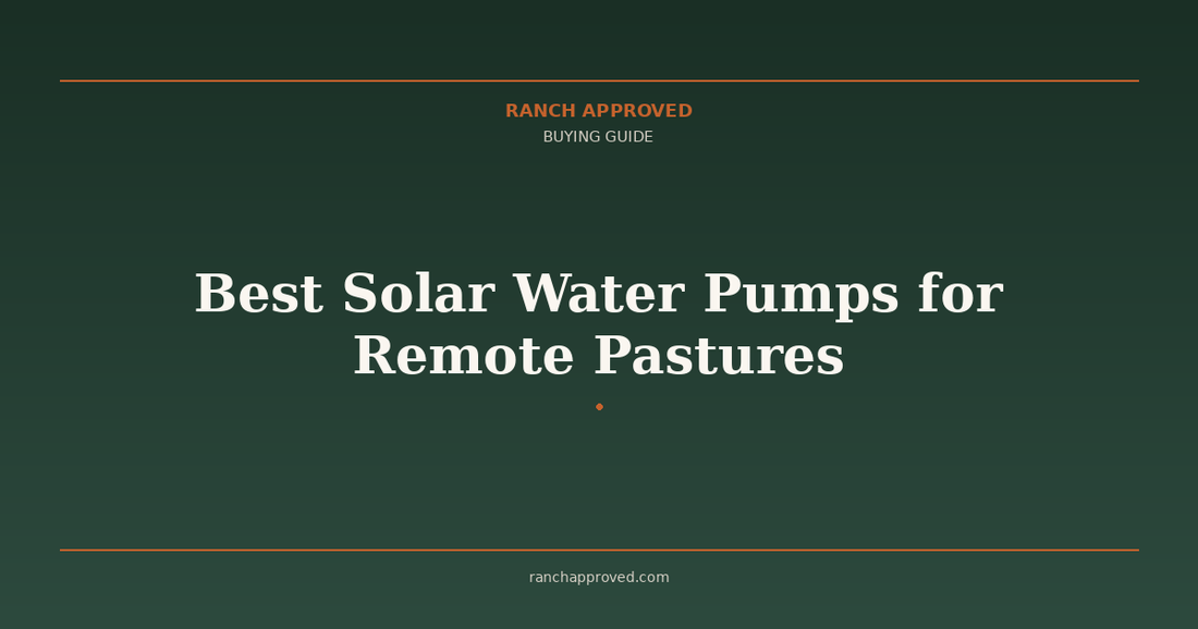 Best Solar Water Pumps for Remote Pastures in 2026