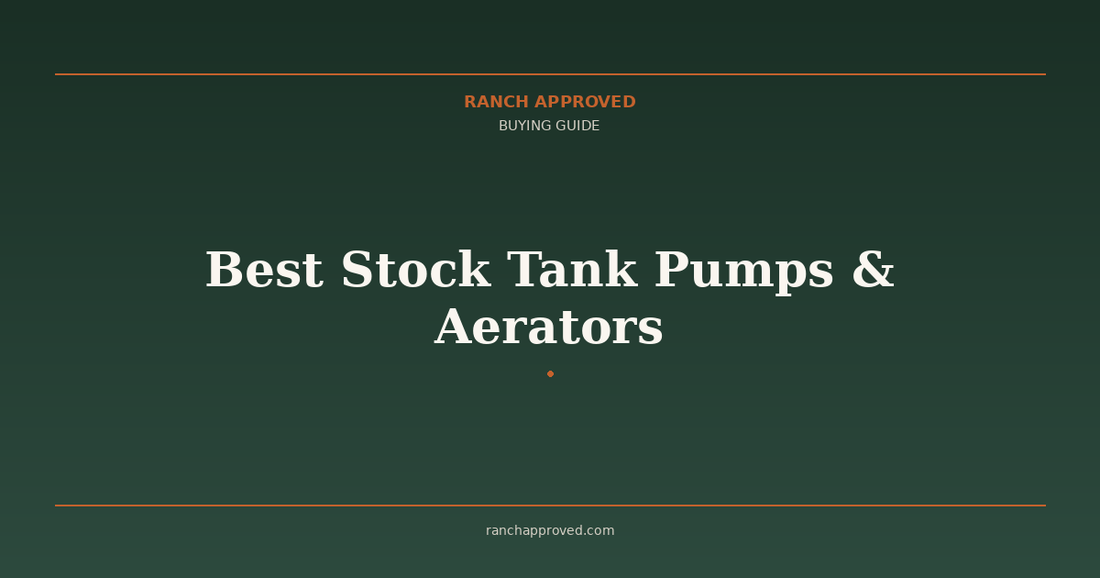 Best Stock Tank Pumps & Aerators in 2026