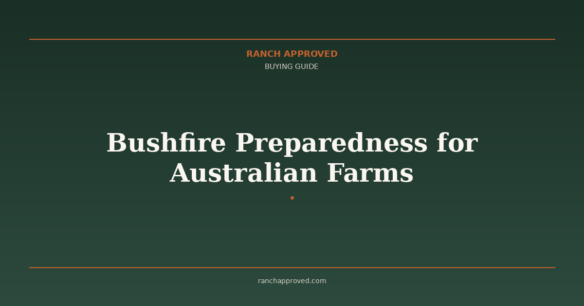 Bushfire Preparedness for Australian Farms