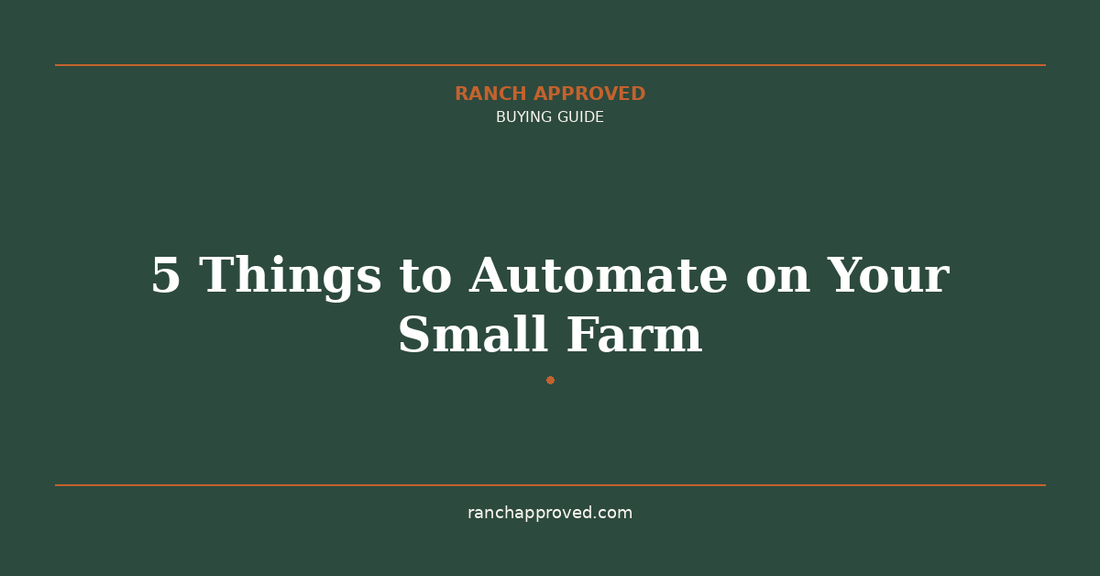 5 Things to Automate on Your Small Farm This Spring
