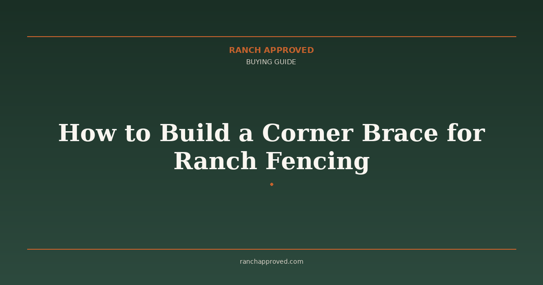 How to Build a Corner Brace for Ranch Fencing