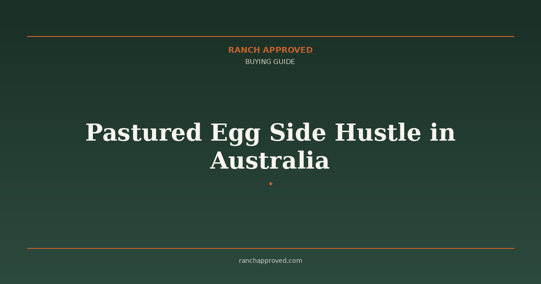 Pastured Egg Side Hustle in Australia