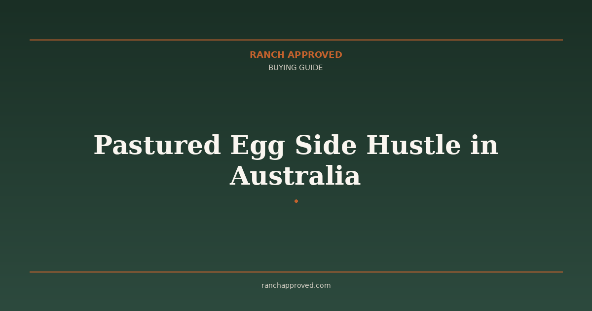 Pastured Egg Side Hustle in Australia