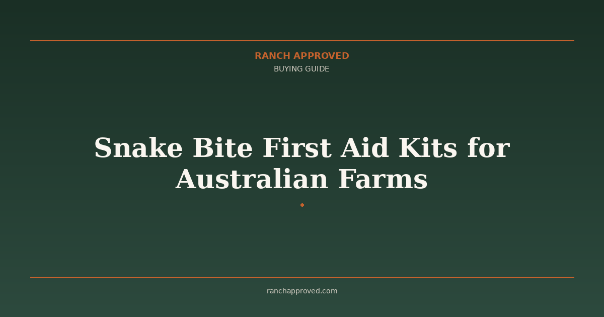 Snake Bite First Aid Kits for Australian Farms