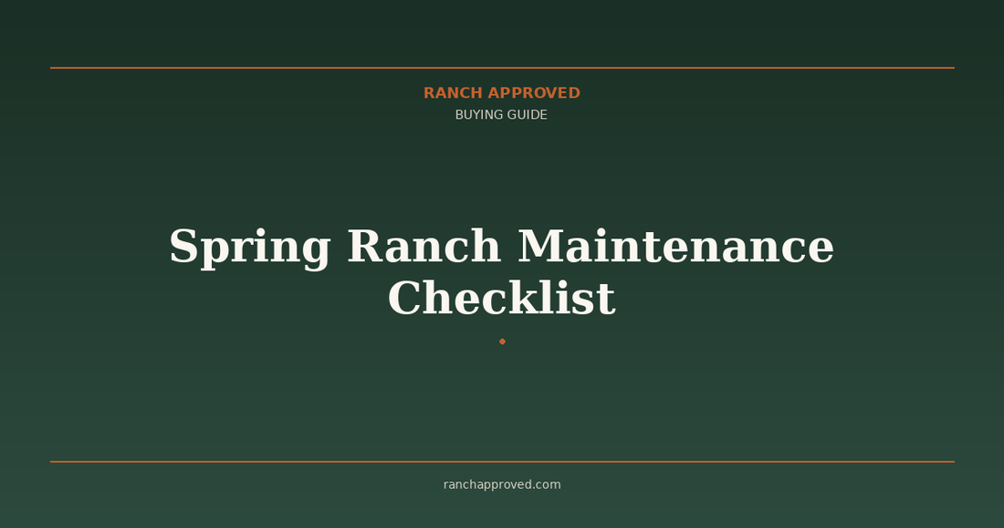 Spring Ranch Maintenance Checklist